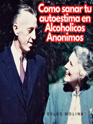 cover image of ¿Cómo sanar tu autoestima en Alcohólicos Anónimos?